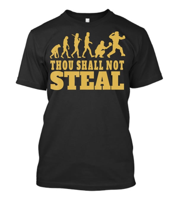 Thou Shall Not Steal Baseball Evolution Catcher Humor T-Shirt
