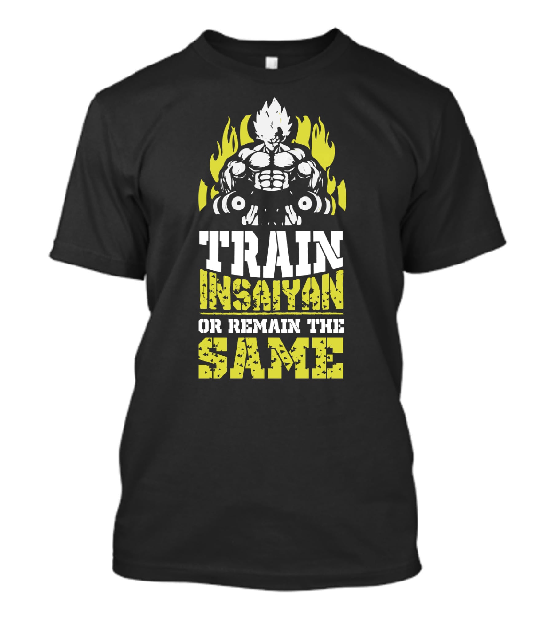 Train Insaiyan Or Remain The Same Super Workout Motivation T-Shirt