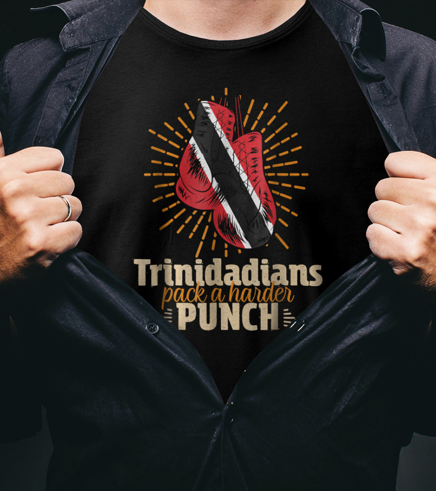 Trinidadians Pack A Harder Punch Boxing Gloves Trinidad And Tobago Flag T-Shirt