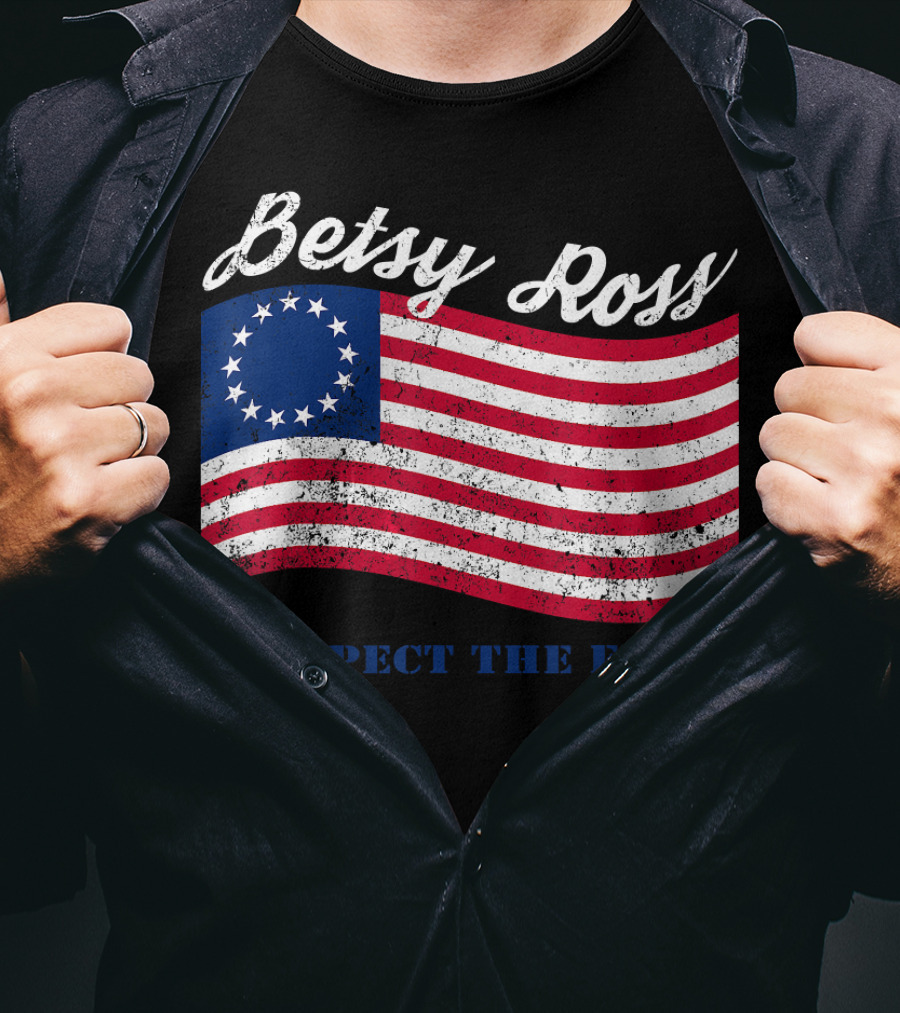 Betsy Ross Vintage American Flag Respect The Flag T-Shirt
