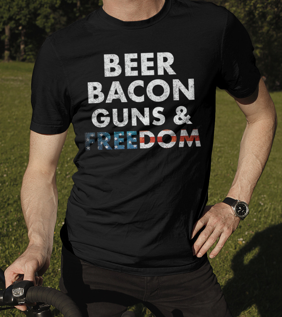 Beer Bacon Guns Freedom USA T-Shirt