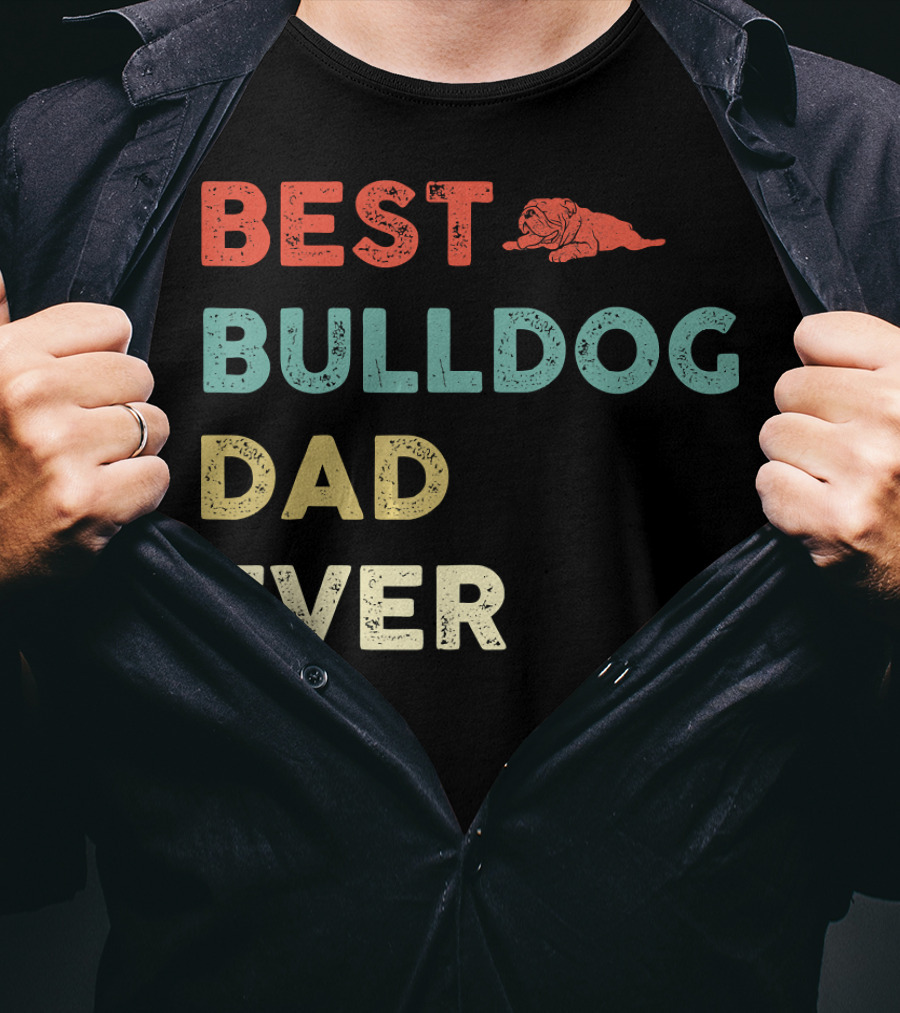 Best Bulldog Dad Ever Vintage Bulldog T-Shirt