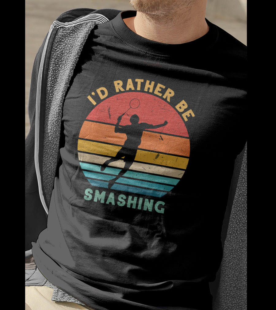 I'd Rather Be Smashing Vintage Retro Badminton Silhouette Sunset Stripes T-Shirt