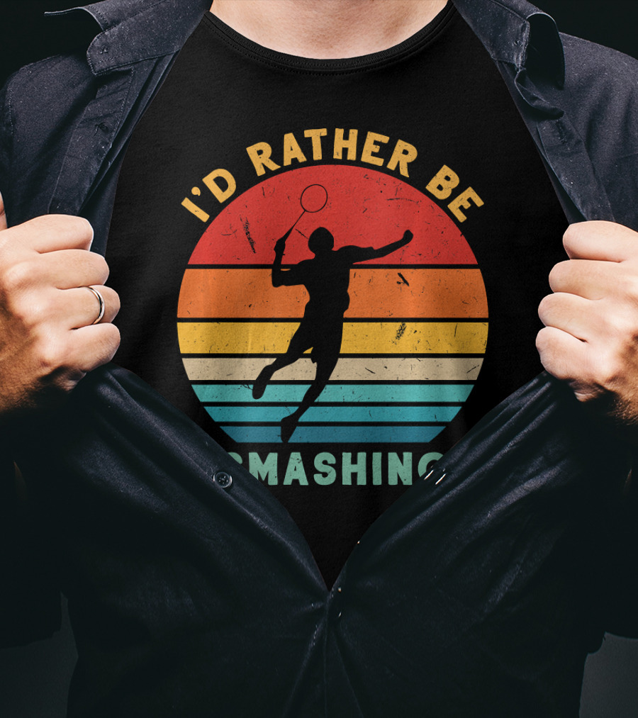I'd Rather Be Smashing Vintage Retro Badminton Silhouette Sunset Stripes T-Shirt