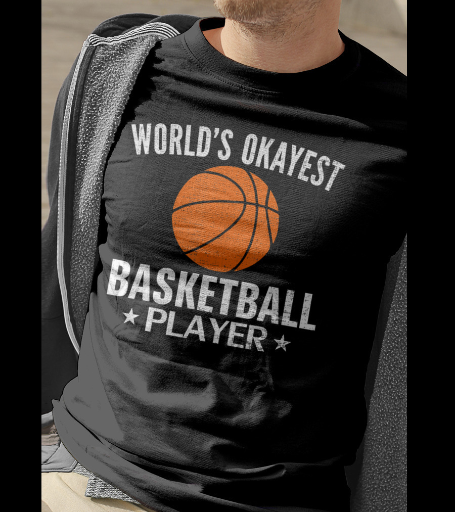 World's Okayest Basketball Player T-Shirt
