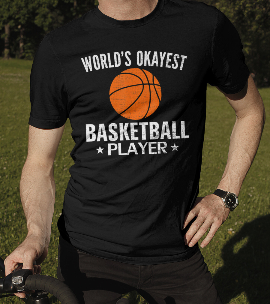 World's Okayest Basketball Player T-Shirt