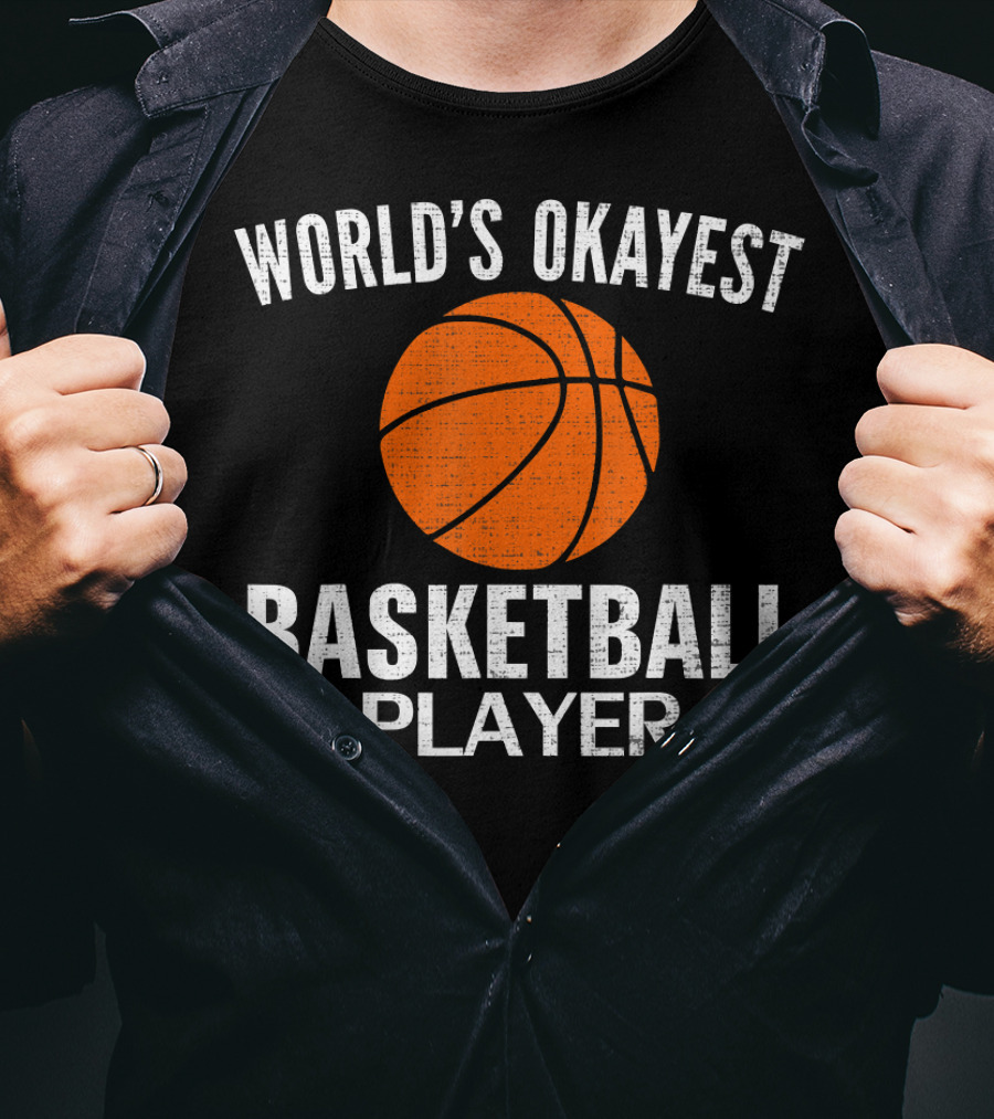 World's Okayest Basketball Player T-Shirt