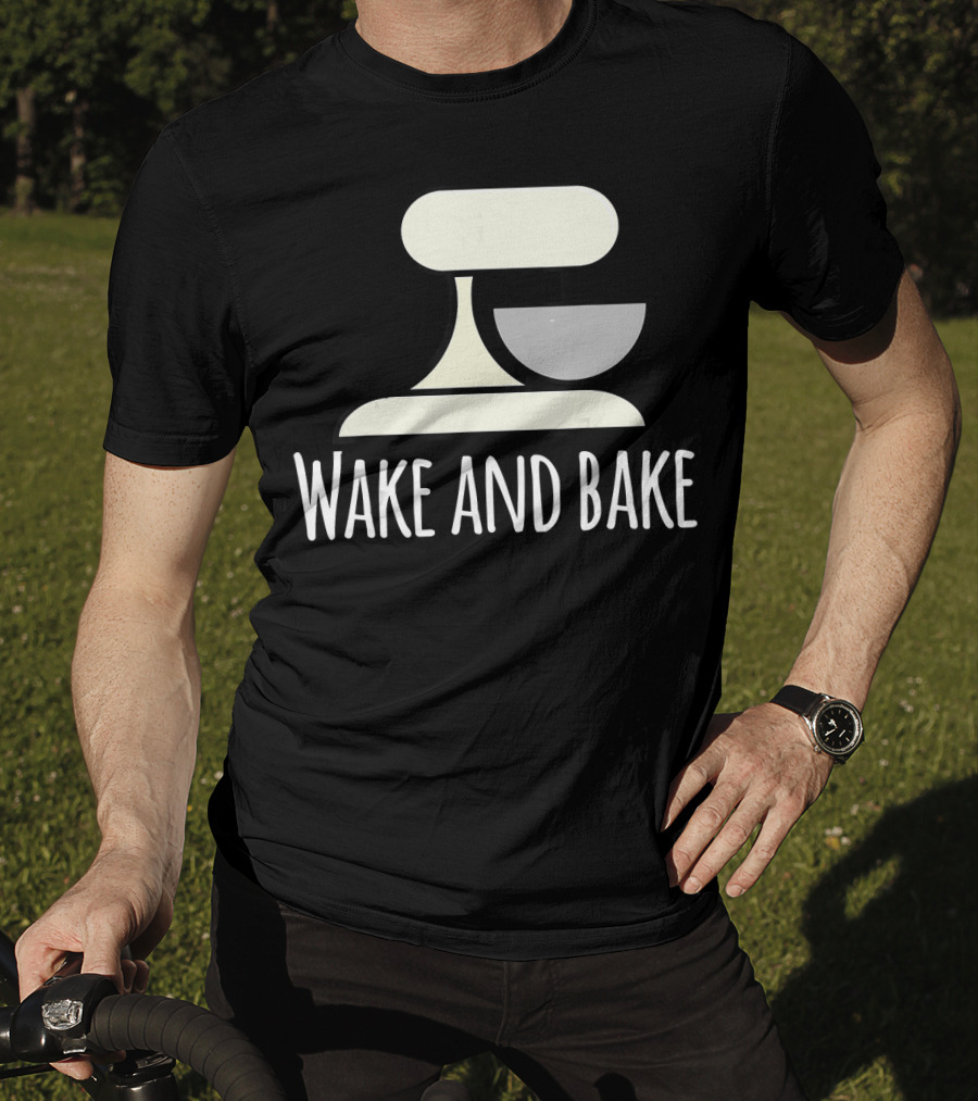 Wake And Bake Crazy Baking Lady Mixi With Mixer T-Shirt