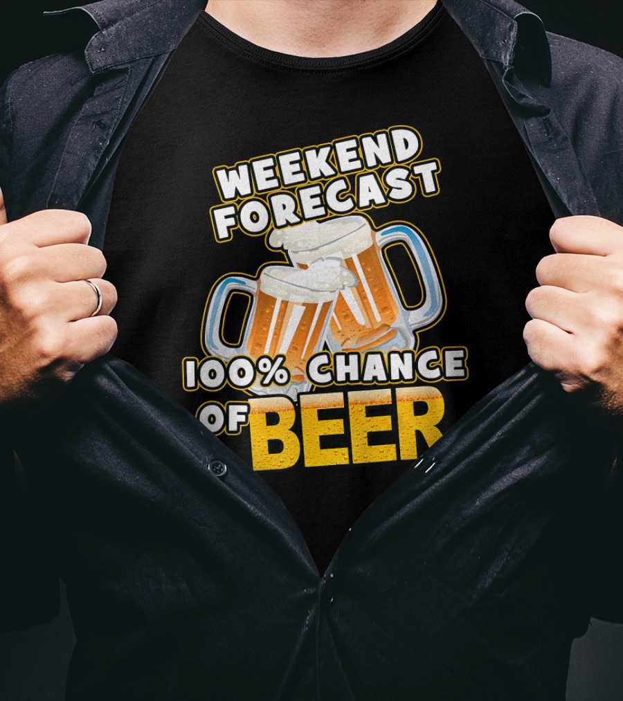Weekend Forecast 100% Chance Of Beer Two Mugs T-Shirt