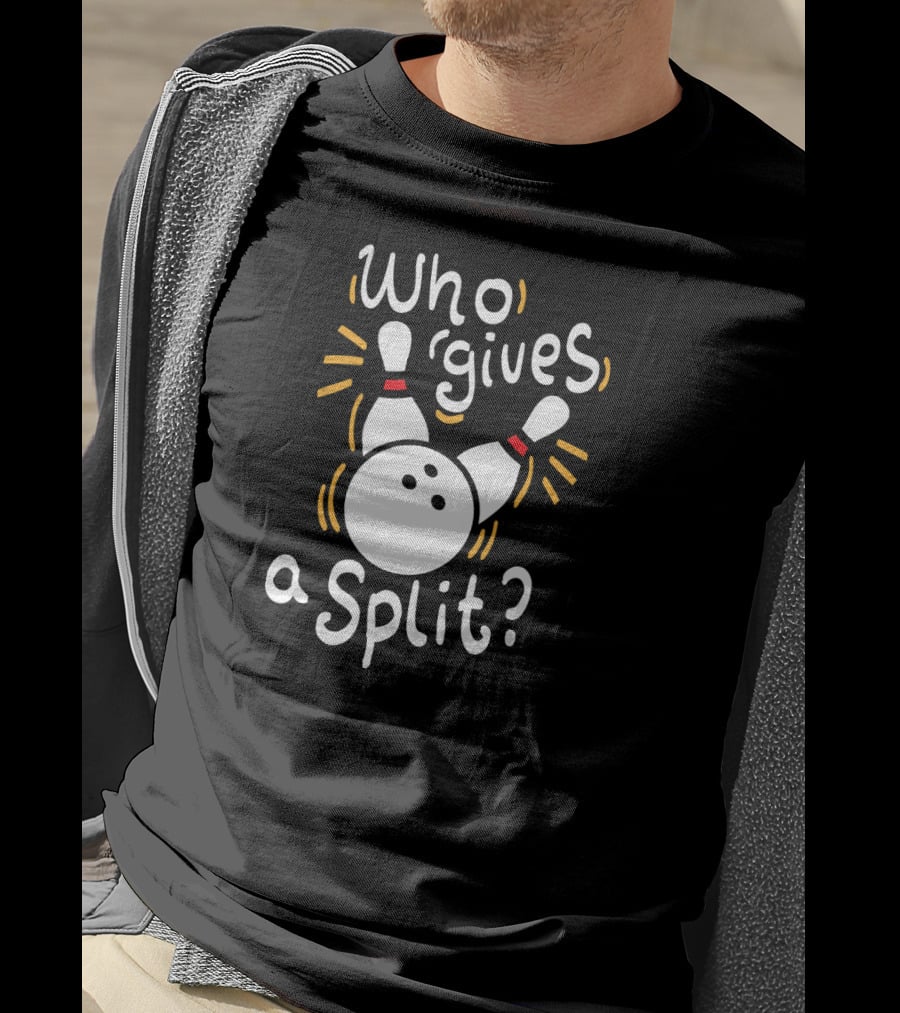 Who Gives A Split Funny Bowling T-Shirt
