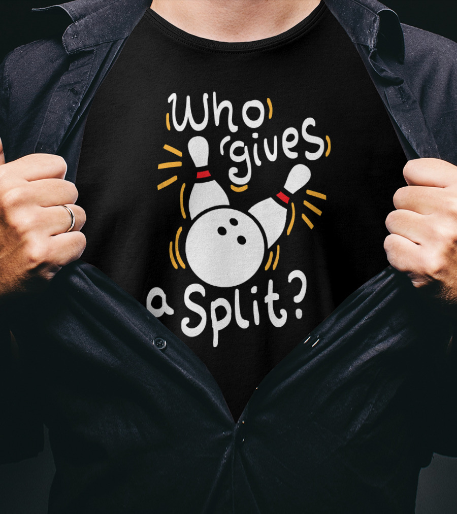 Who Gives A Split Funny Bowling T-Shirt