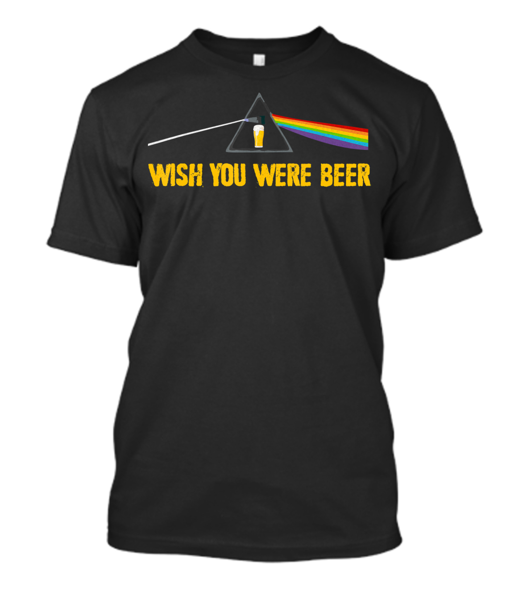 Wish You Were Beer Prism Rainbow T-Shirt