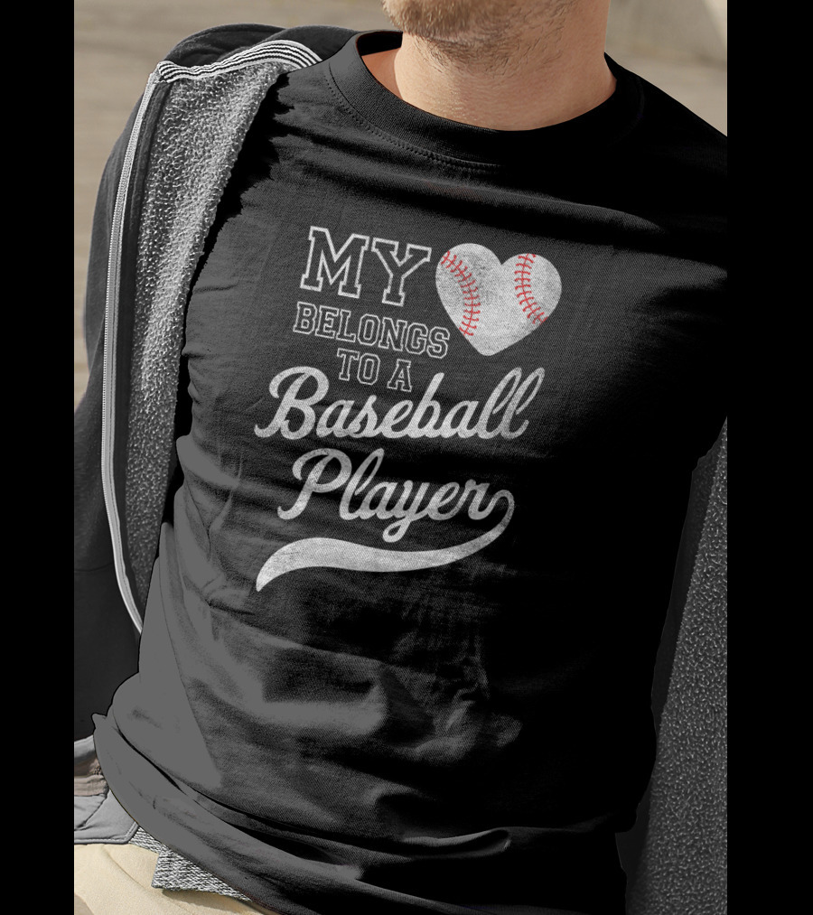 My Heart Belongs To A Baseball Player T-Shirt