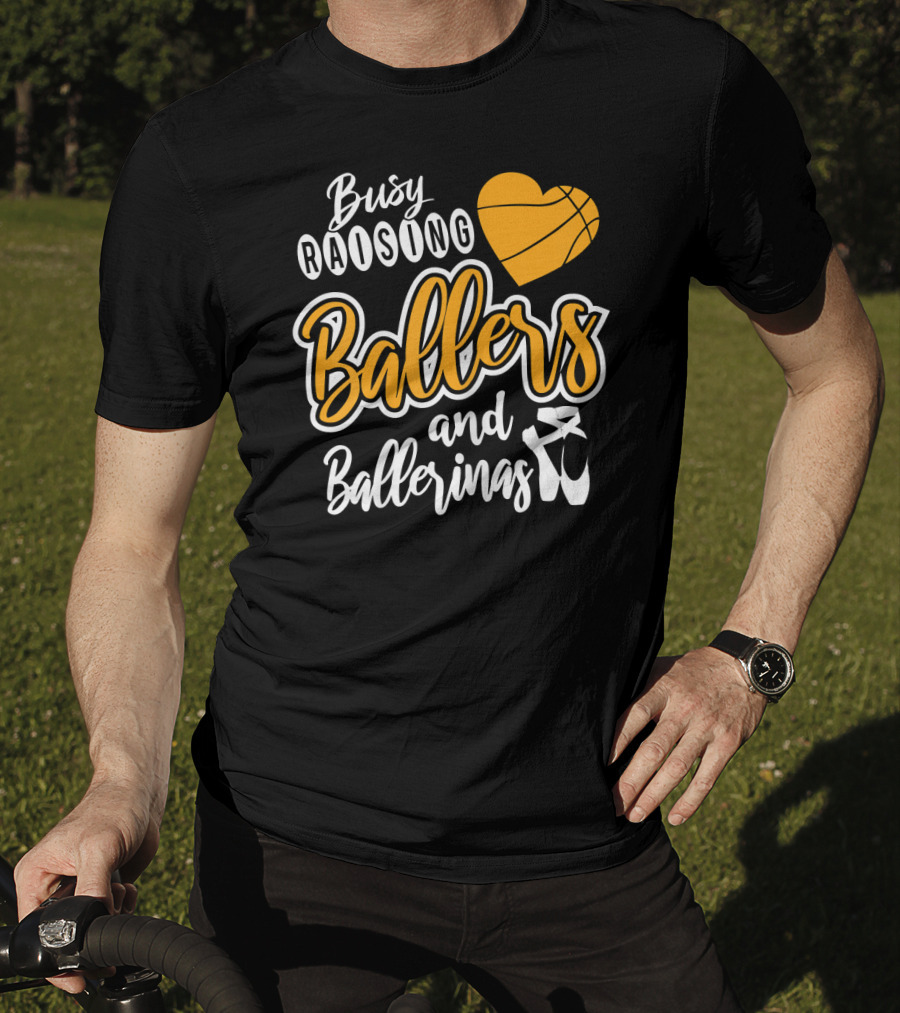 Busy Raising Ballers And Ballerinas Basketball Heart Ballet Shoes T-Shirt