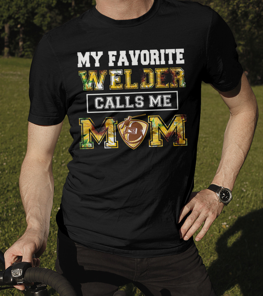My Favorite Welder Calls Me Mom Football Helmet Shield T-Shirt