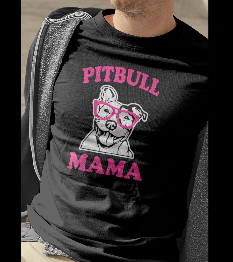 Pitbull Mama Funny Pit Bull Glasses T-Shirt