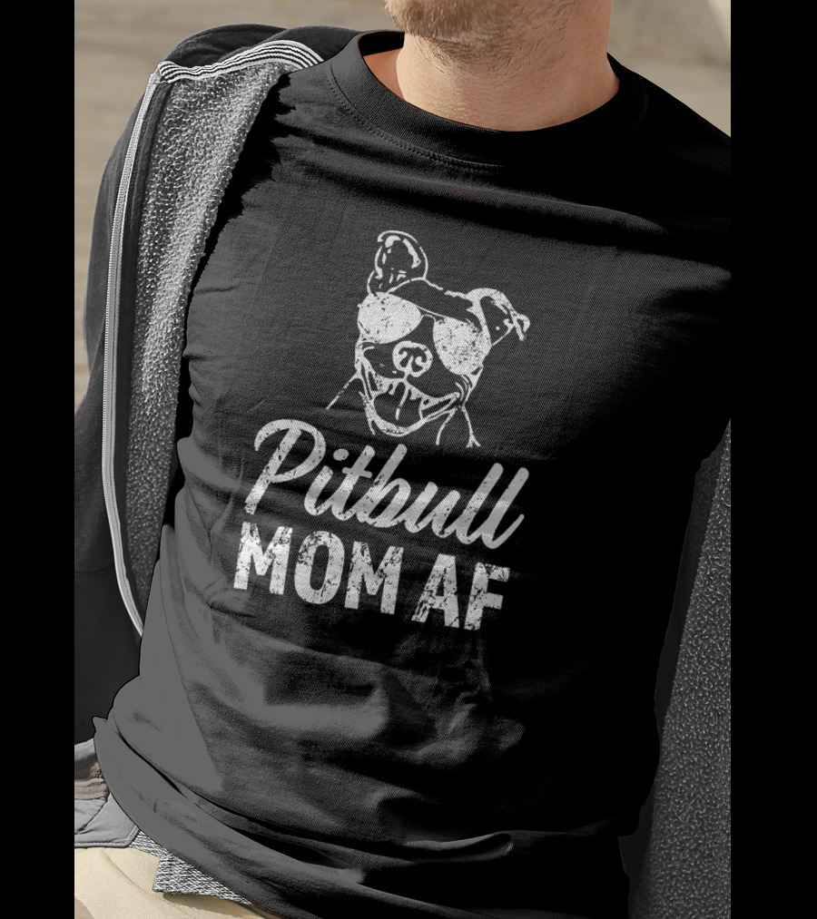 Pitbull Mom AF Funny Women's Pit Bull Sunglasses T-Shirt