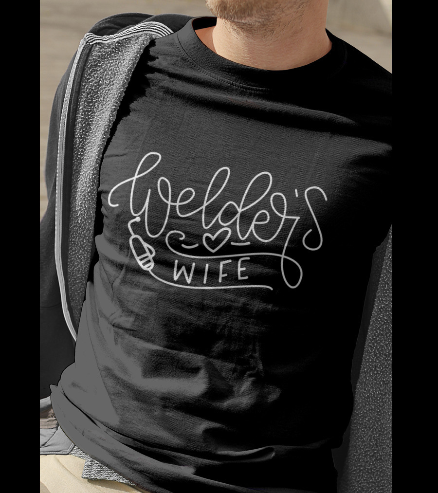 Welder's Wife Heart T-Shirt