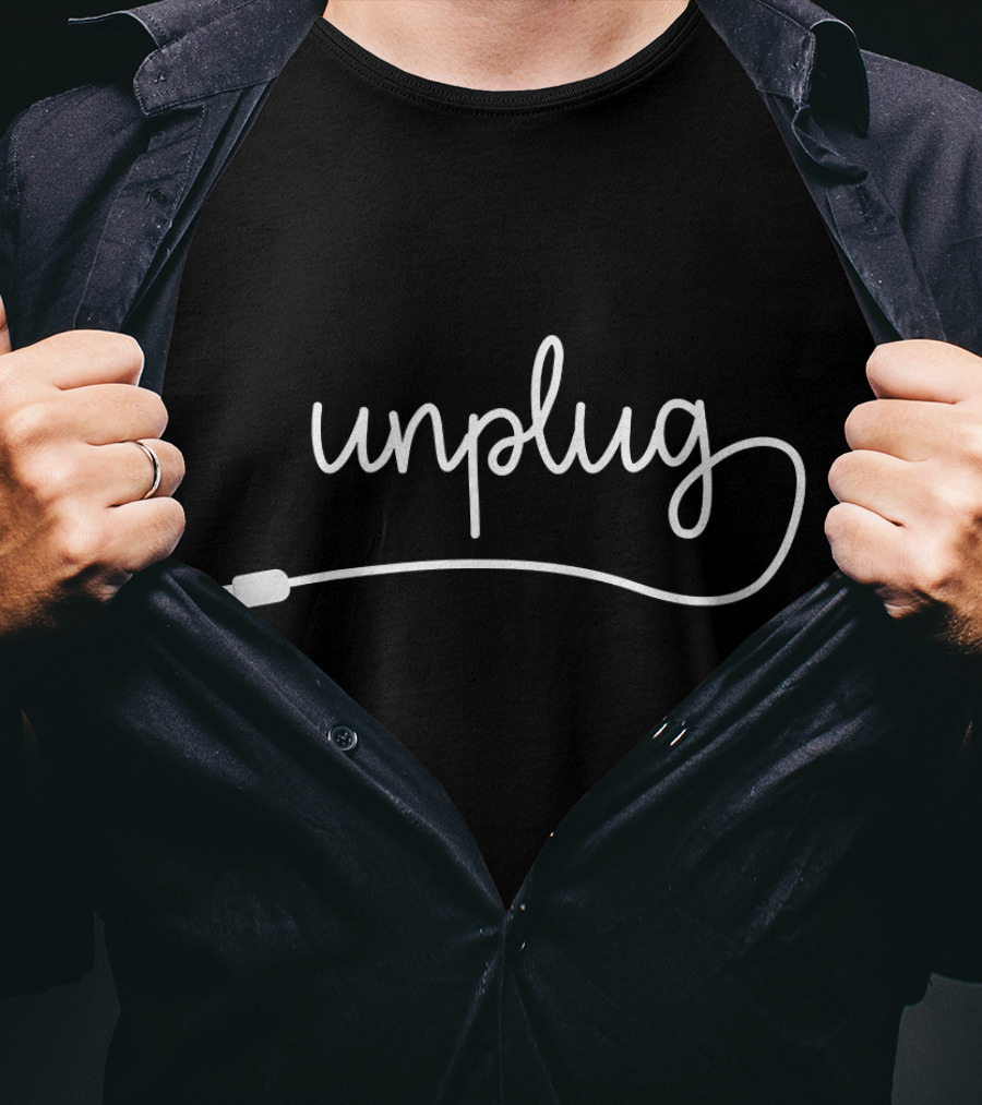 Unplug Fun Cute Positive Charger Cord Script T-Shirt