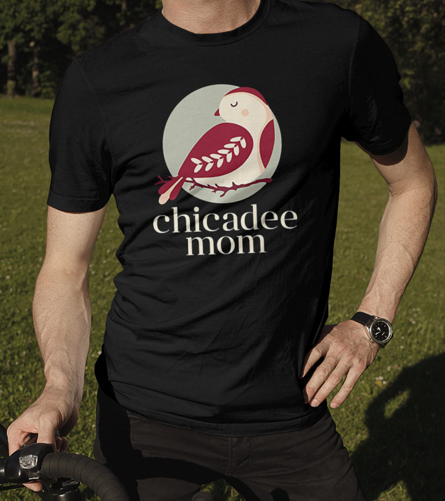 Chicadee Mom Bird T-Shirt