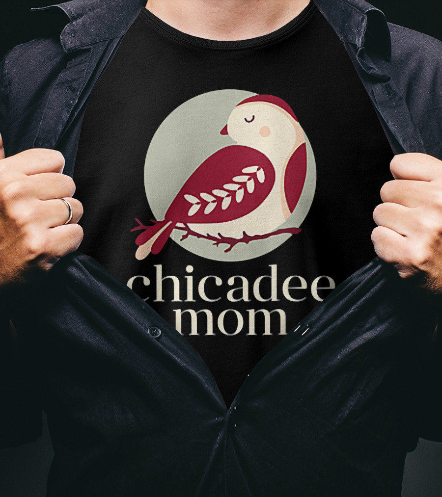 Chicadee Mom Bird T-Shirt