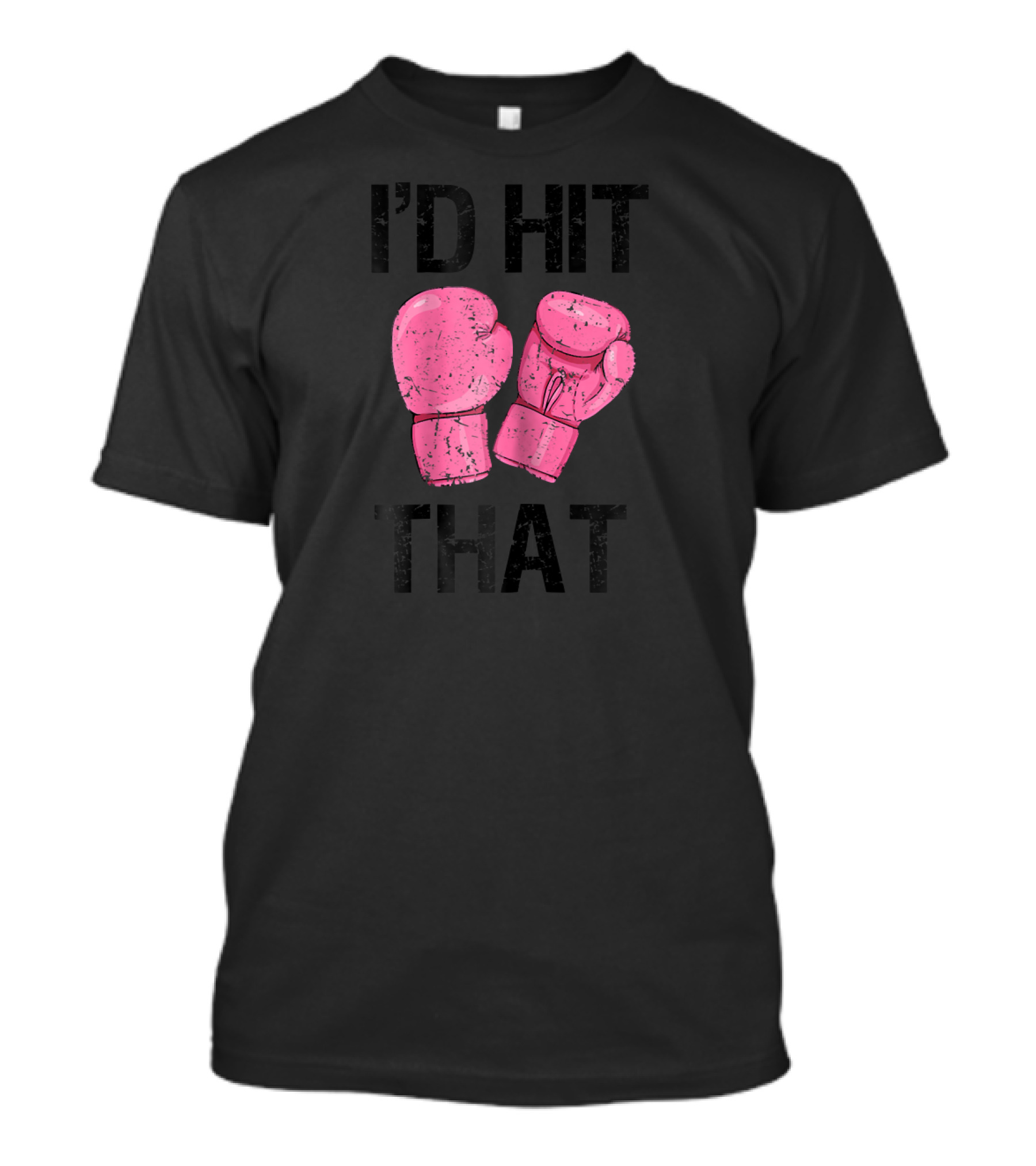 Womens Kickboxing Funny I'd Hit That Pink Boxing Gloves T-Shirt