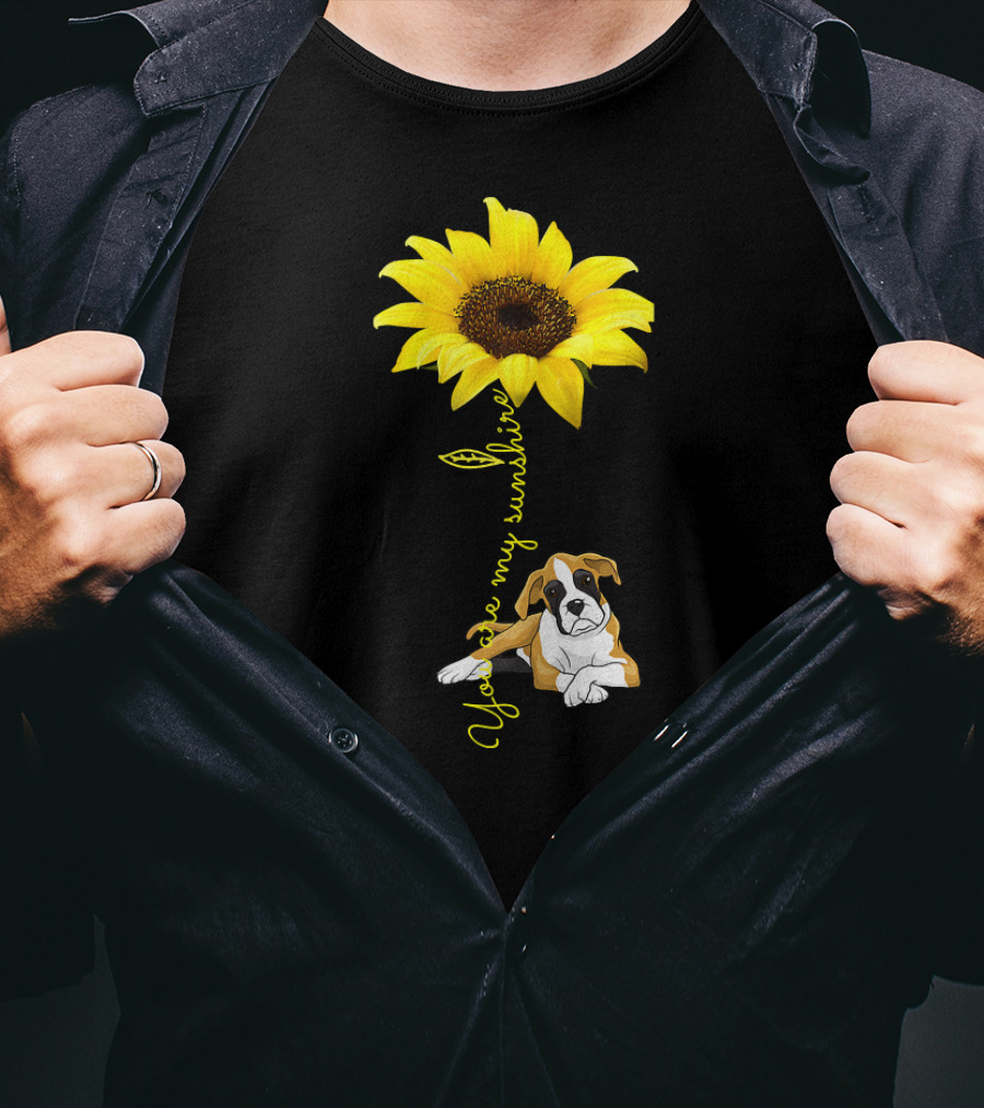 Sunflower You Are My Sunshine With Dog T-Shirt