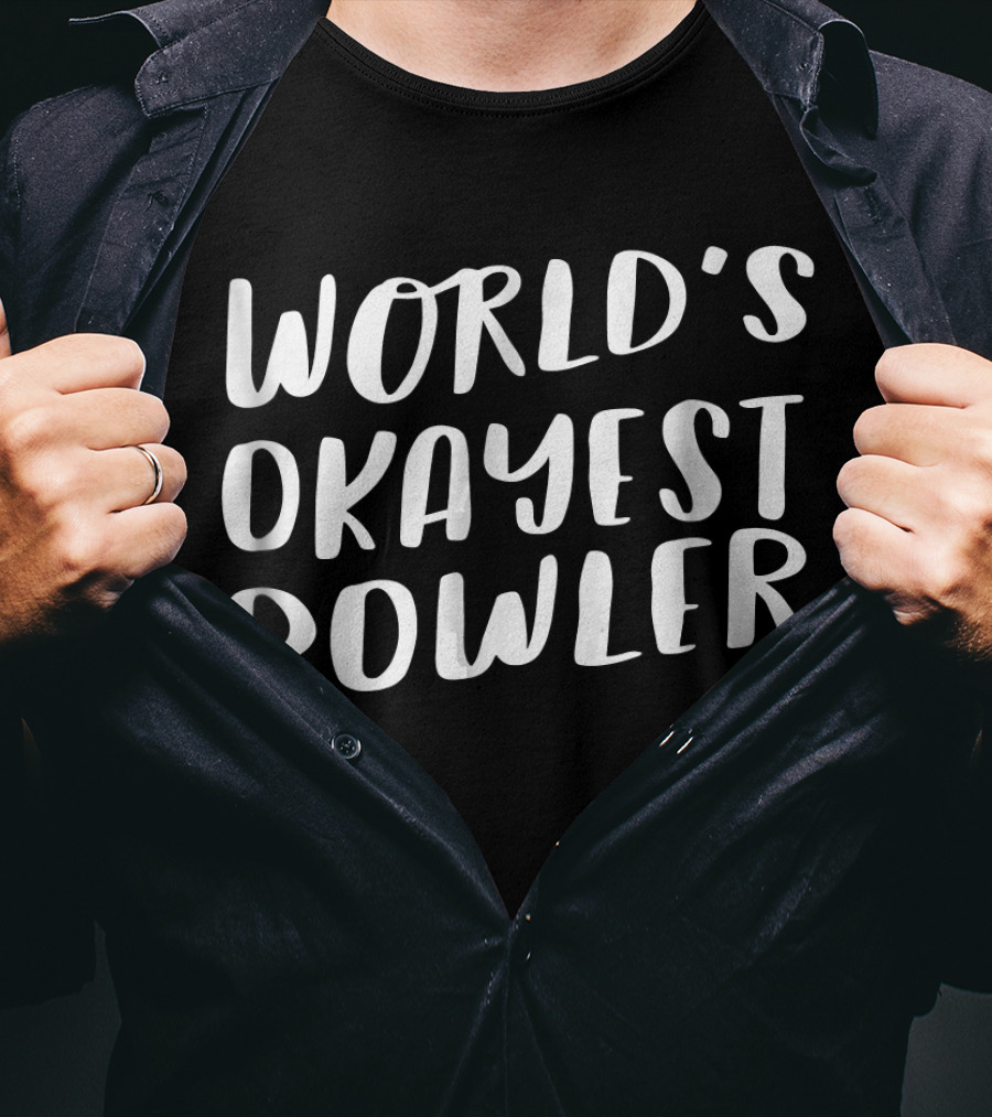 World's Okayest Bowler Funny Best T-Shirt