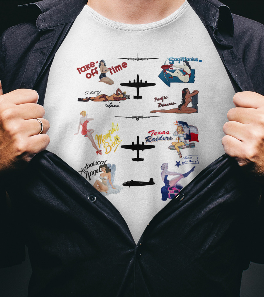 Take Off Time Sagittarius Yankee Pacific Princess Memphis Belle Texas Raiders Sophisticated Hussy Lucky Thirteen T-Shirt