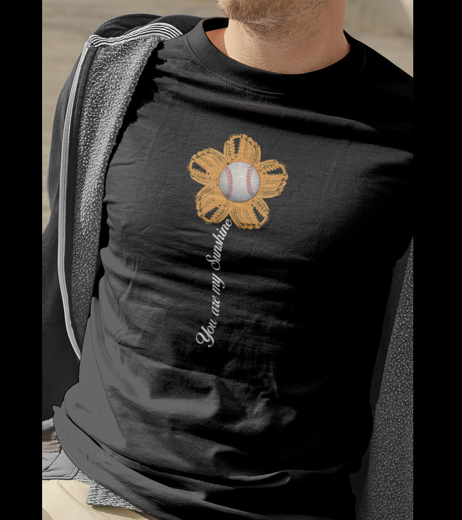 You Are My Sunshine Baseball Flower T-Shirt