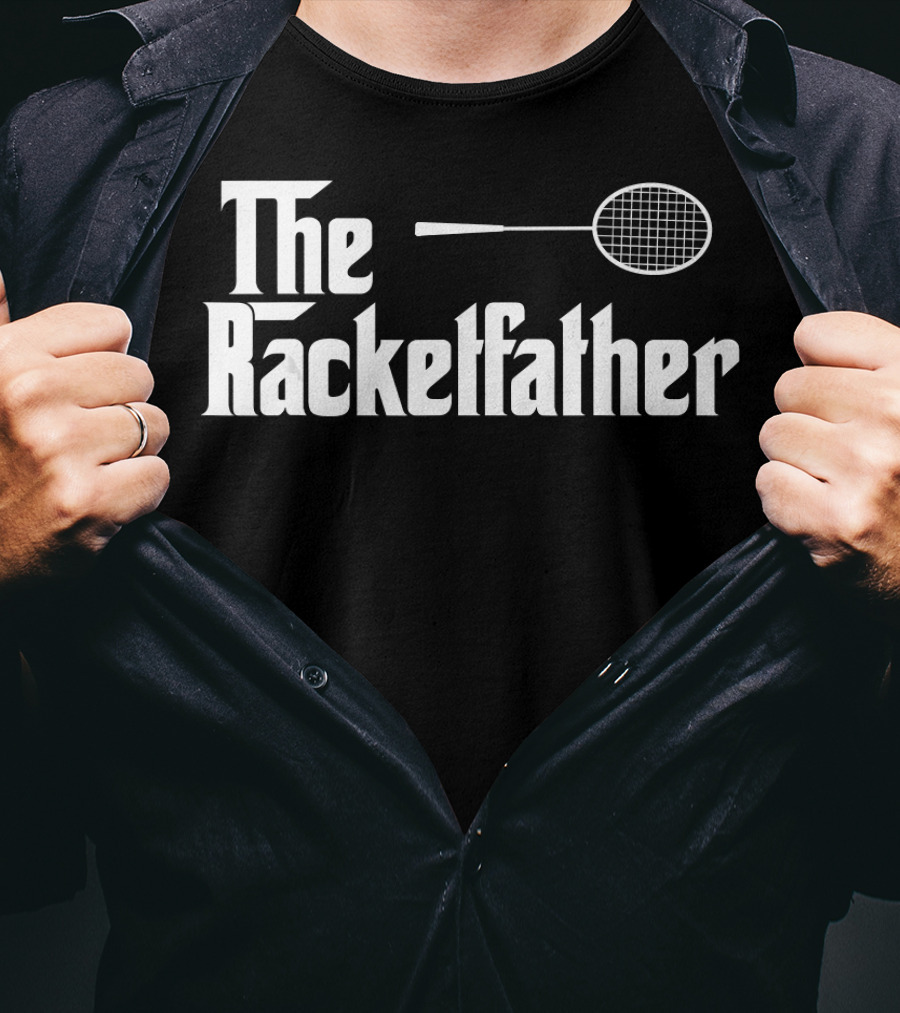 The Racketfather Badminton Player T-Shirt
