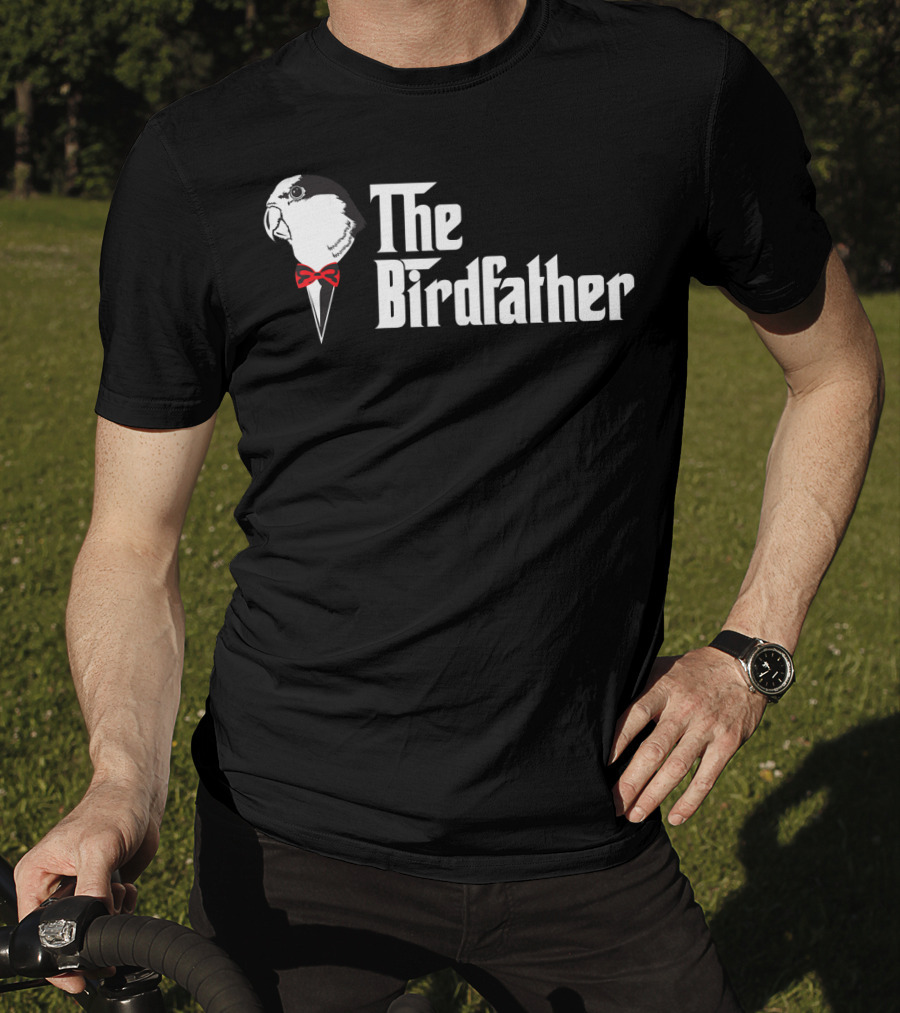 The Birdfather Funny Bird's Dad Appreciation T-Shirt