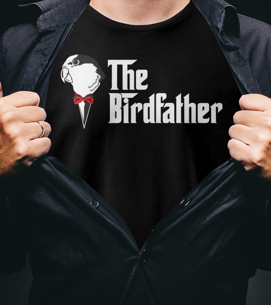 The Birdfather Funny Bird's Dad Appreciation T-Shirt