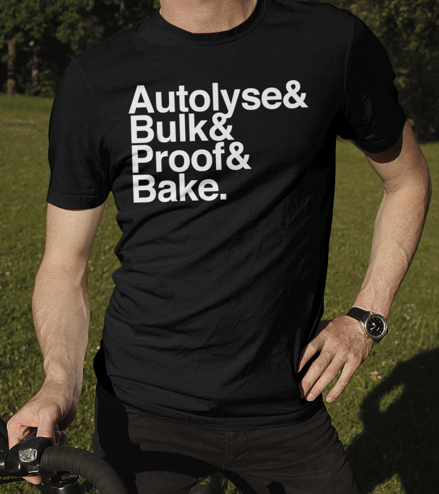 Autolyse Bulk Proof Bake Sourdough Bread Process Steps T-Shirt