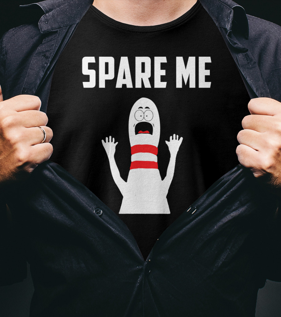 Spare Me Funny Bowling Love Bowler Bowling Pin T-Shirt