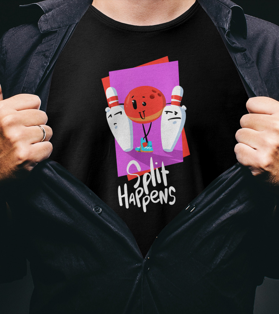 Split Happens Funny Bowling Ball And Pins For Bowling Lovers T-Shirt