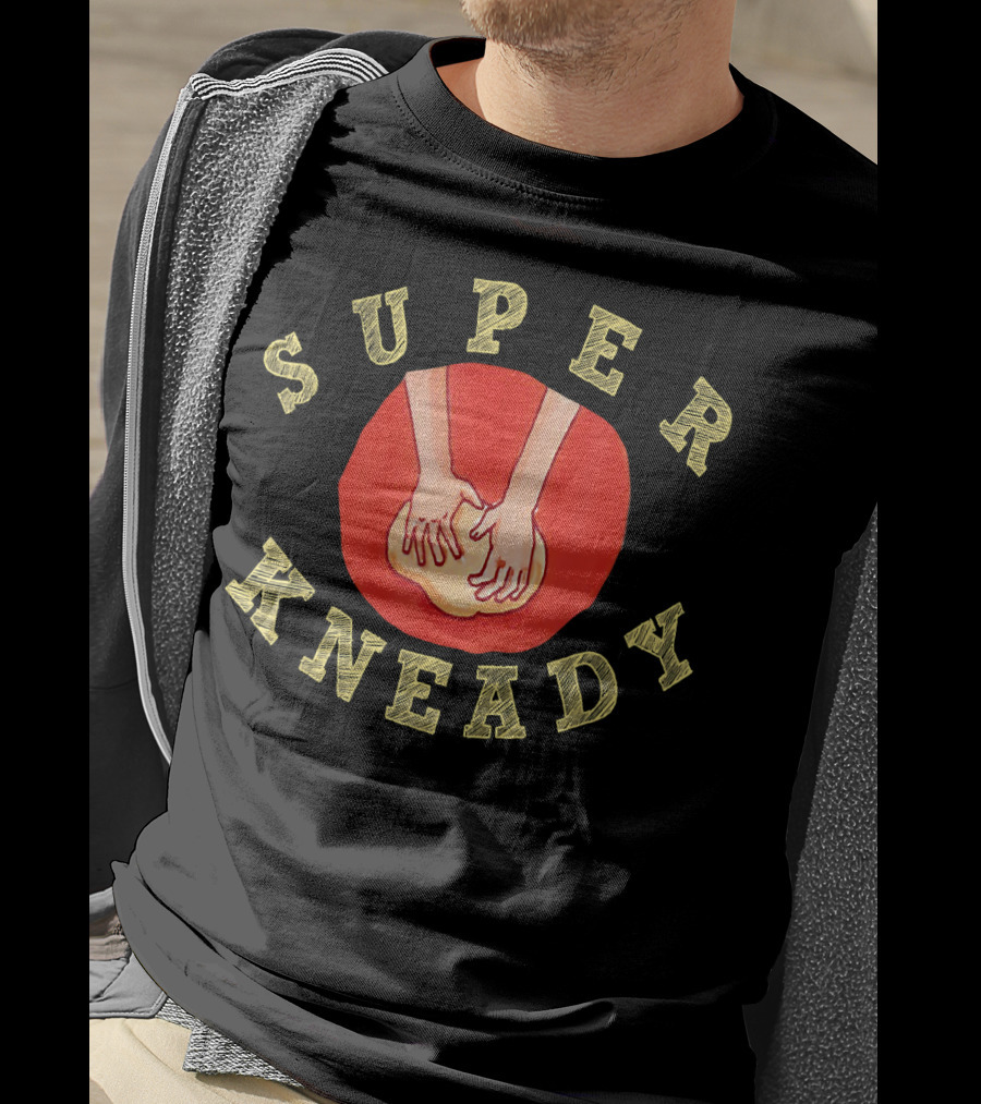 Super Kneady Cool Bread Pun Baking Hands T-Shirt