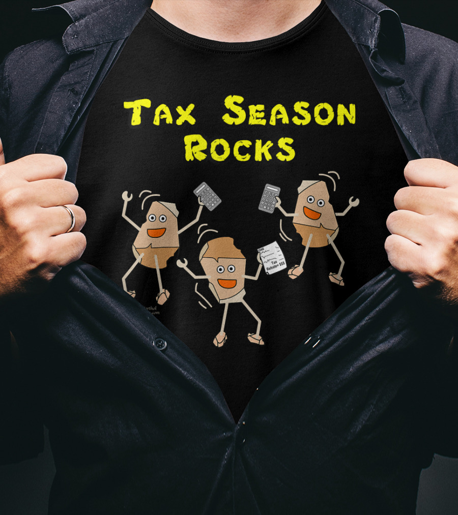 Tax Season Rocks Funny Accountant Dancing Rocks With Calculators And Receipts T-Shirt