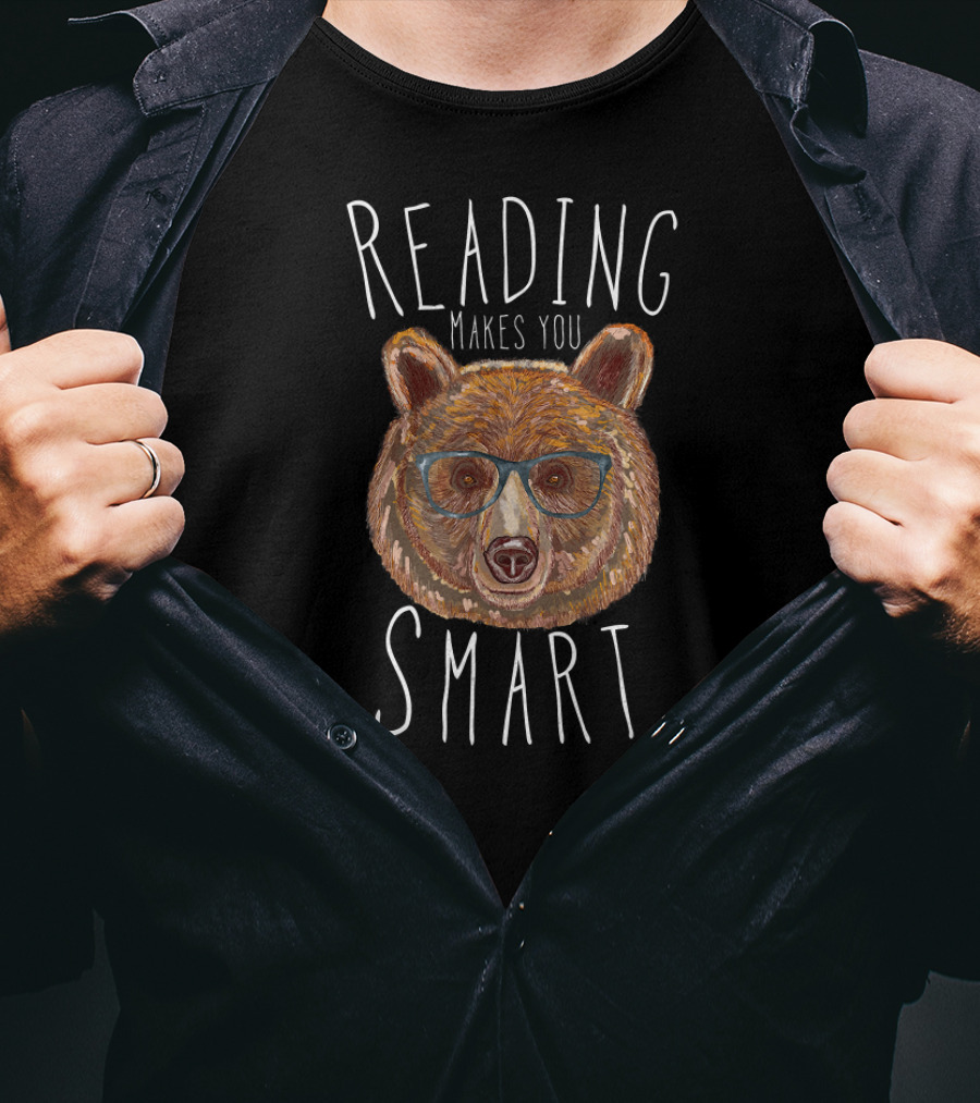 Reading Makes You Smart Bear With Glasses T-Shirt