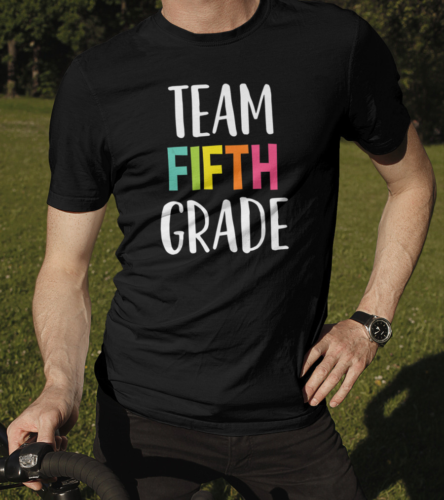 Team Fifth Grade Teacher Back To School T-Shirt