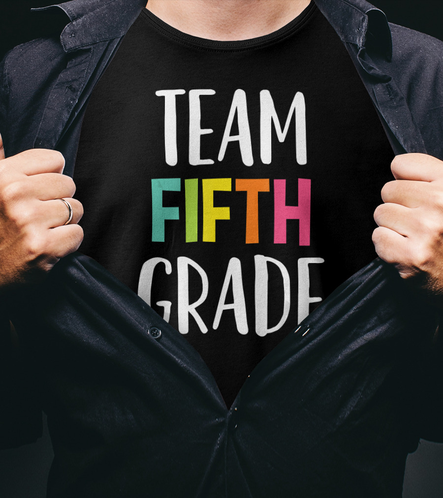 Team Fifth Grade Teacher Back To School T-Shirt
