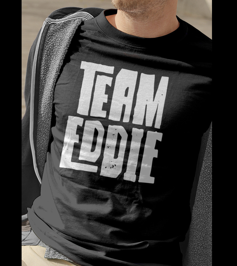 Team Eddie Son Grandson Husband Dad T-Shirt