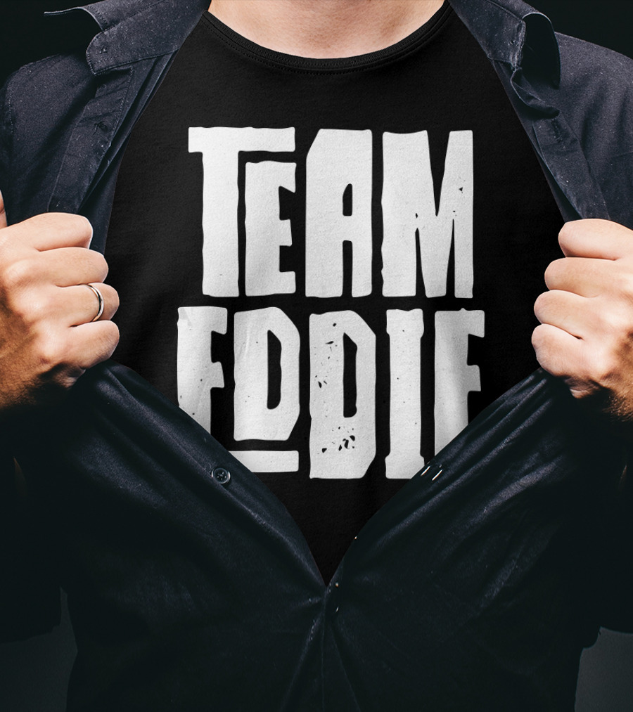 Team Eddie Son Grandson Husband Dad T-Shirt