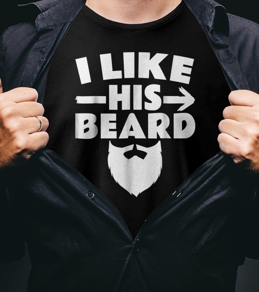 I Like His Beard Arrow Face T-Shirt