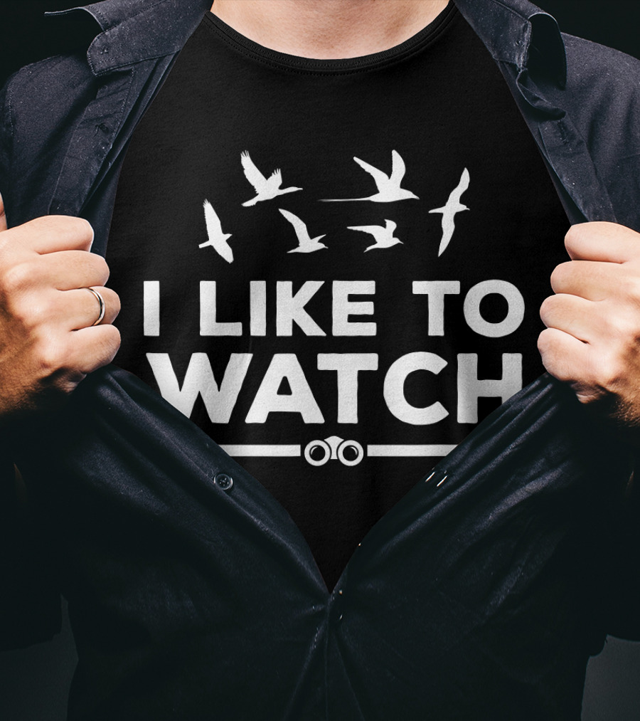 I Like To Watch Birding With Birds And Binoculars T-Shirt