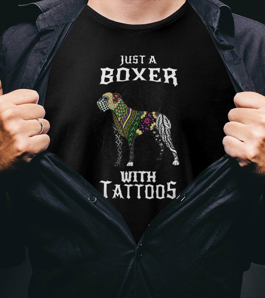 Just A Boxer Dog With Tattoos T-Shirt