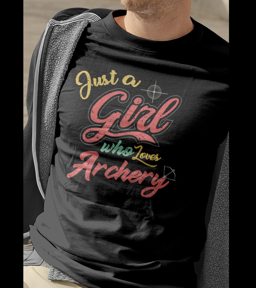 Just A Girl Who Loves Archery Target And Bow T-Shirt
