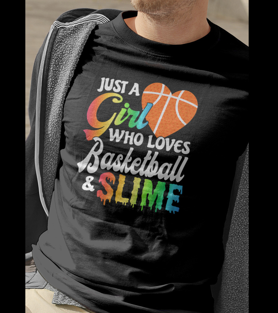 Just A Girl Who Loves Basketball And Slime T-Shirt