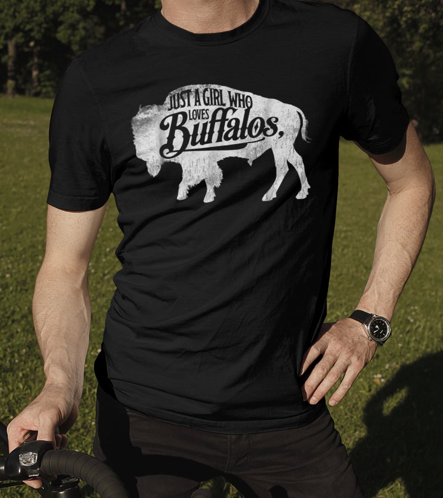 Just A Girl Who Loves Buffalos Buffalo T-Shirt