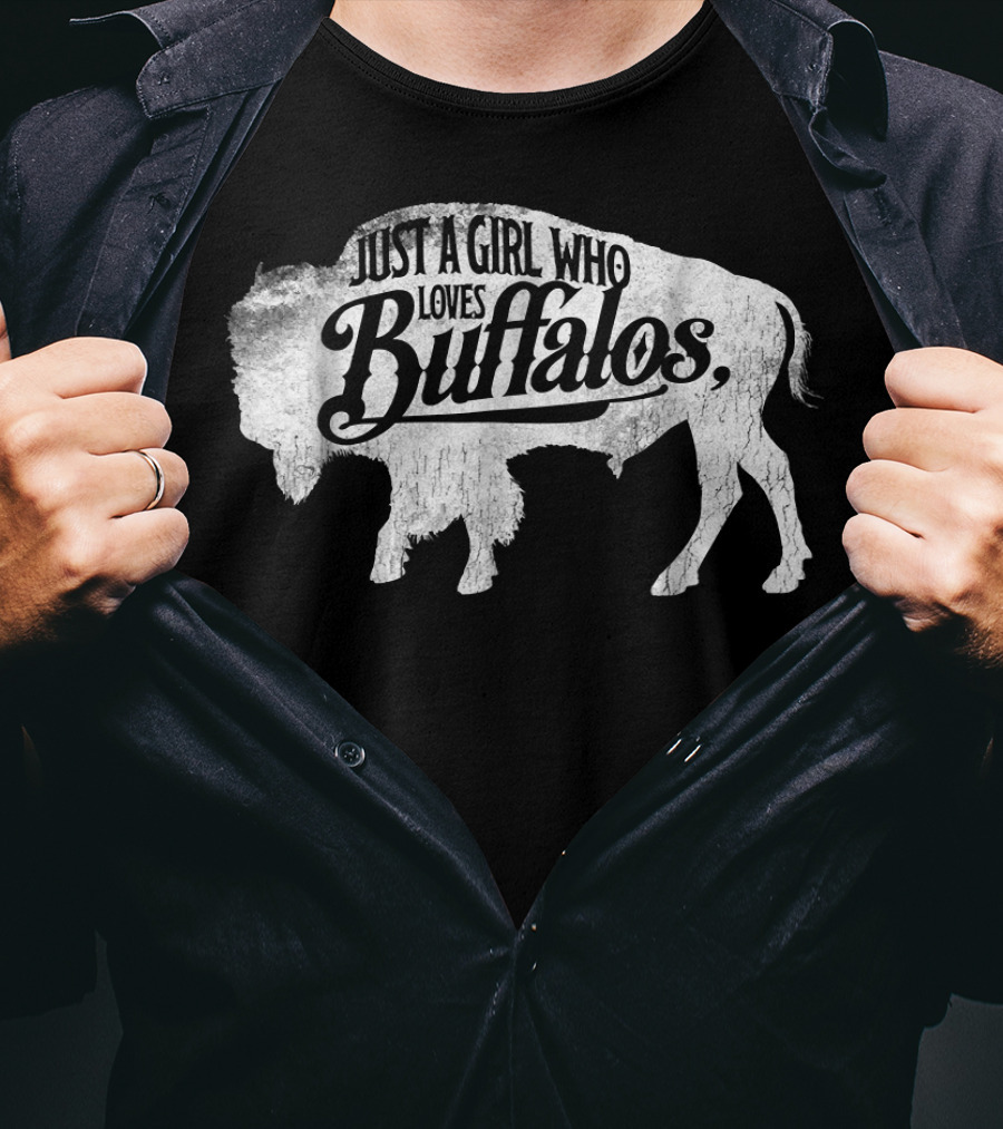Just A Girl Who Loves Buffalos Buffalo T-Shirt